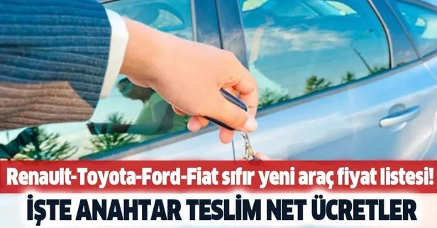 Renault-Toyota-Ford-Fiat sıfır yeni araç fiyat listesi!