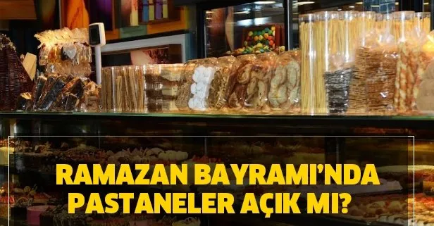 Bayramda Dukkanlar Acik Mi Ramazan Bayrami Nda Hangi Dukkanlar Kac Saat Acik Pastane Tatlici Firin Takvim