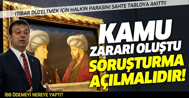 CHP'li İBB yönetimi ödemeyi nereye yaptı? “Sahte tablonun sorumluları hesap vermeli!”