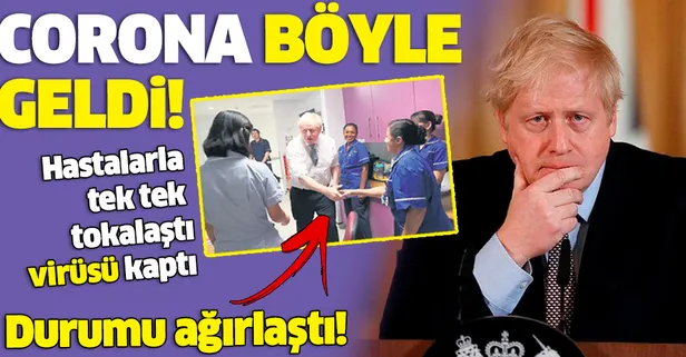 Coronavirüs hastaları ile tokalaşıp virüs kapmıştı! İngiltere Başbakanı Boris Johnson'un durumu ağırlaştı...