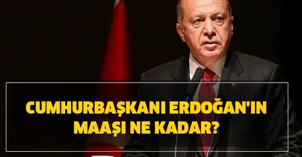 Cumhurbaşkanı Erdoğan'ın maaşı ne kadar? Kaç para bağışladı?