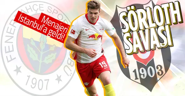 Sörloth'un menajeri yarın İstanbul'a gelerek Beşiktaş ve Fenerbahçe yönetimi ile görüşecek