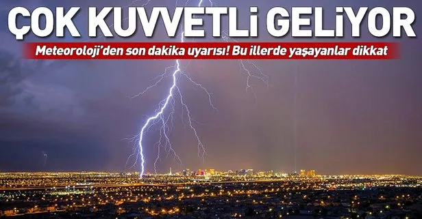 Meteoroloji'den son dakika yağış uyarısı! Bu illerde yaşayanlar dikkat
