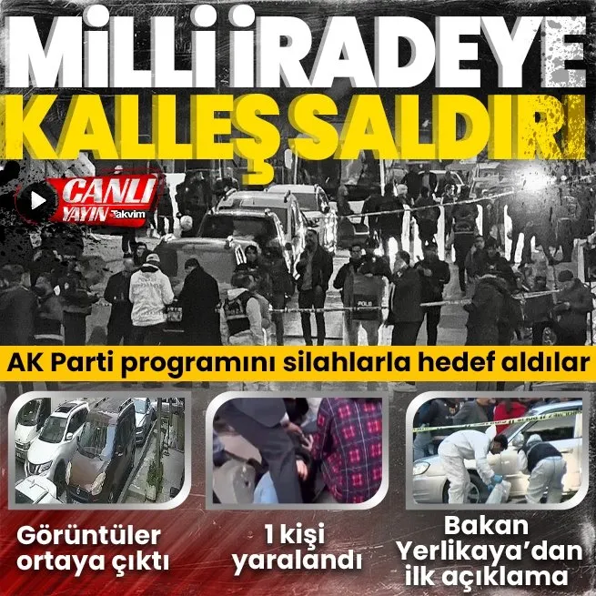 AK Parti Küçükçekmece adayı Aziz Yeniay’ın programını uzun namlulu silahlarla hedef aldılar: 1 kişi yaralandı | Saldırı anı ortaya çıktı