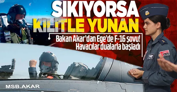 Bakan Akar'dan Ege'de F-16 ile gövde gösterisi: "Yunanistan'ın şımarıklığına her zaman cevap verdik, vereceğiz!"