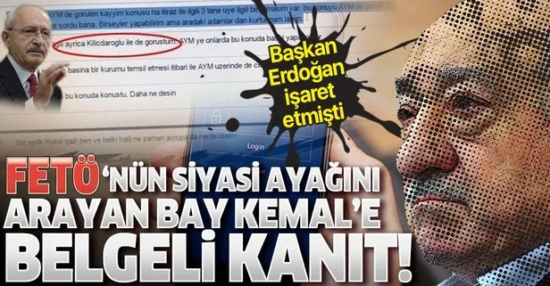 FETÖ’nün siyasi ayağını arayan CHP’li Bay Kemal’e belgeli kanıt: AYM için Kılıçdaroğlu ile görüştüm