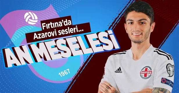 Trabzonspor Gürcü oyuncu İrakli Azarovi’yle büyük oranda anlaşma sağlandı