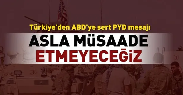 Türkiye'den ABD'ye flaş uyarı!