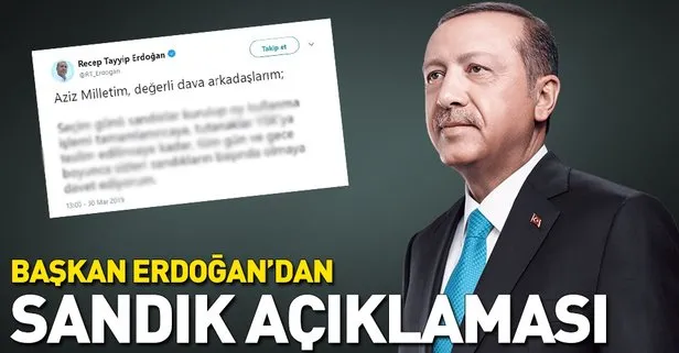 Başkan Erdoğan'dan sandık açıklaması