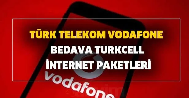 Türk Telekom, Vodafone bedava Turkcell internet paketleri oldukça popüler