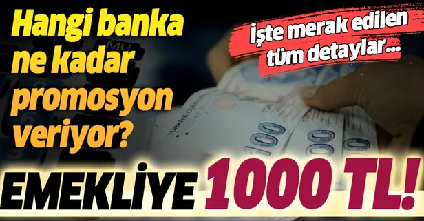 Emekli promosyonu 1000 TL’ye çıktı