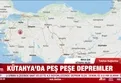 Kütahya Simav'da 4,5 büyüklüğünde deprem!