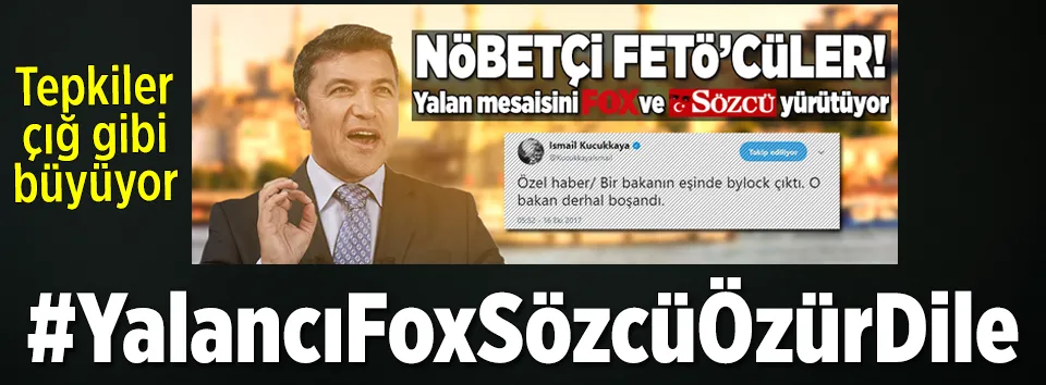 FOX ve Sözcü'ye sert tepki
