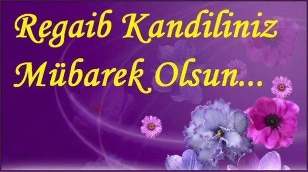 Regaip Kandili mesajları, sözleri 2022! En yeni, hadisli, dualı, resimli, kısa ve öz, anlamlı Regaip Kandili mesajları!-5