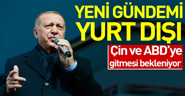 Başkan Erdoğan’ın yeni gündemi yurt dışı