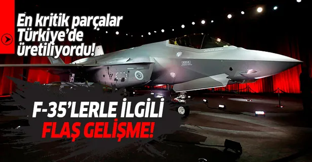 F-35'lerle ilgili flaş gelişme!