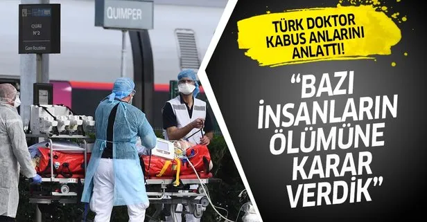 Amerika’da koronavirüs kabusunu Türk doktor anlattı: Bazı insanların ölümüne karar verdik