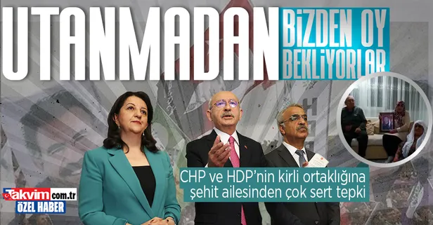 Şehit Ramazan Emet'in ailesi CHP-HDP ittifakını hatırlattı, 'milliyetçi' pozları kesen Kılıçdaroğlu'na tepki gösterdi