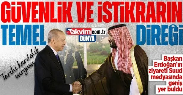 Başkan Recep Tayyip Erdoğan’ın, Suudi Arabistan’a gerçekleştirdiği ziyaret Suud medyasında geniş yer buldu