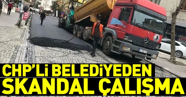 CHP'li Kartal Belediyesi'nden skandal asfalt çalışması
