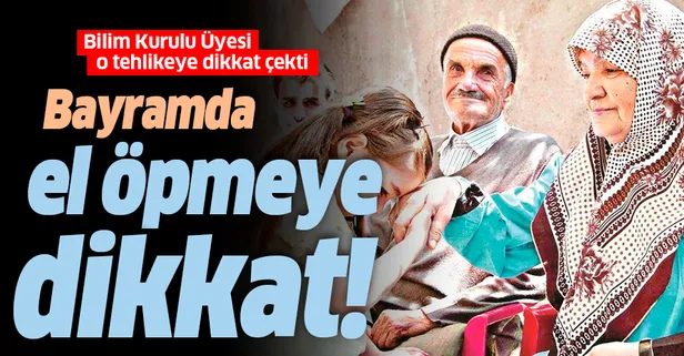 Bilim Kurulu Üyesi Prof. Dr. Yeşim Taşova'dan dikkat çeken uyarı: Bayramda el öpmeye dikkat!