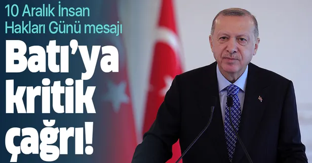 SON DAKİKA: Başkan Erdoğan'dan 10 Aralık İnsan Hakları Günü mesajı