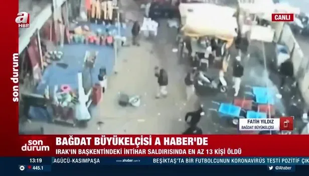 Türkiye'nin Bağdat Büyükelçisi Fatih Yıldız Bağdat'taki patlama sonrası A Haber'e konuştu