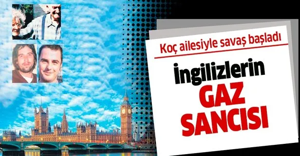 İngilizler ile Koç ailesi savaşa başladı - Takvim