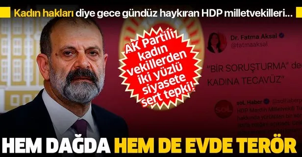 AK Partili kadın vekillerden Tuma Çelik’in tecavüz skandalına sessiz kalan HDP’lilere tepki