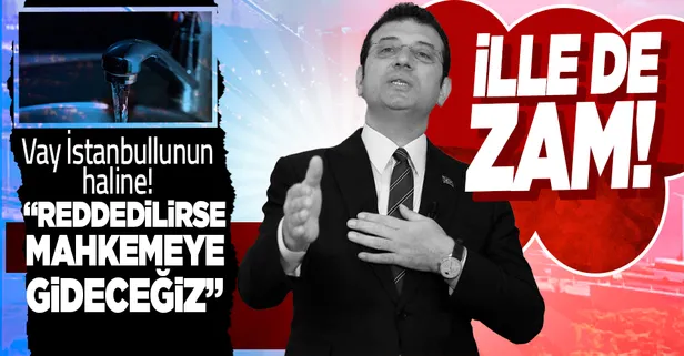 Son dakika: CHP'li İBB Başkanı Ekrem İmamoğlu suya yeniden zam yapma peşinde!