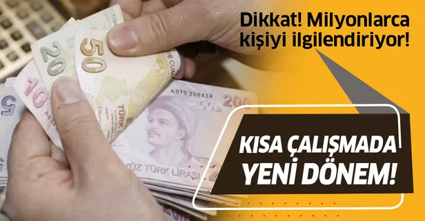 Hükümet düğmeye bastı! Milyonlarca çalışanı ilgilendiriyor! Kısa çalışmada yeni dönem!
