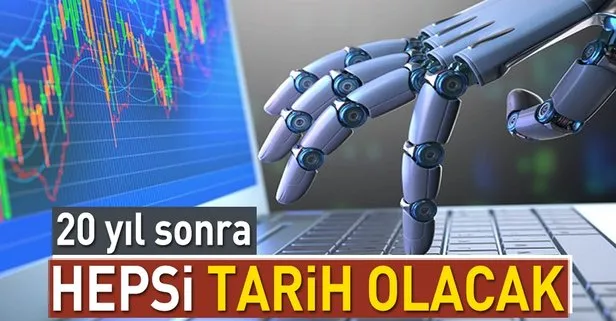 Hepsi tarih olacak