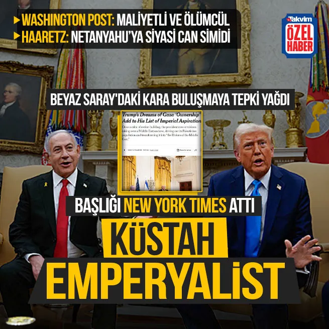 Trump’ın Gazze’yi ilhak planına tepki! ABD basını küstah emperyalist İsrail Netanyahu’ya siyasi can simidi dedi