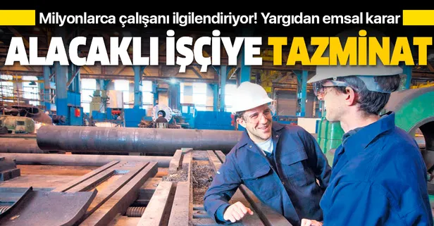 Yargıdan emsal karar: Alacaklı işçiye tazminat