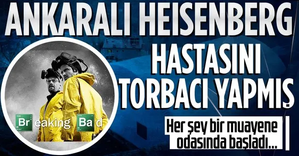 ’Breaking Bad’ dizisi Ankara’da gerçek oldu! Aile hekimi ve hastası uyuşturucu ticareti yaparken yakalandı