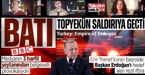 Batı tüm medya varlığı ile Başkan Erdoğan düşmanlığına soyundu! BBC’den belgeselli provokasyon: Tetikçi Ece Temelkuran’dan rezil iftira