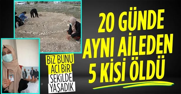 Koronavirüs 20 günde aynı aileden 5 kişiyi öldürdü