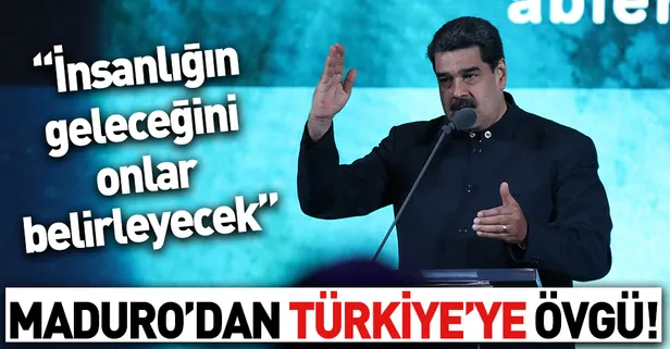 Maduro: Gelecek Türkiye, Rusya ve Çin’de