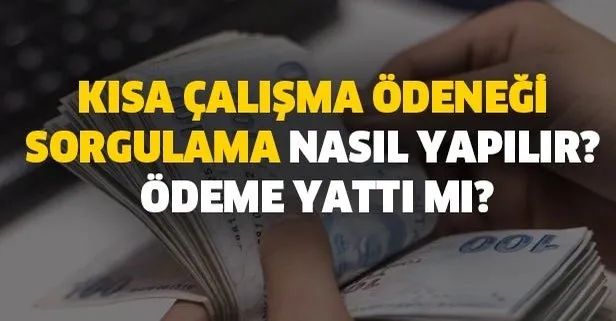 Kısa çalışma ödeneği kaç TL, ne zaman yatırılacak?