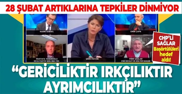 CHP’li Fikri Sağlar’ın Halk TV’de başörtülü hakimleri hedef almasına peş peşe çok sert tepkiler: Bölücülük örneği barbar zihniyet