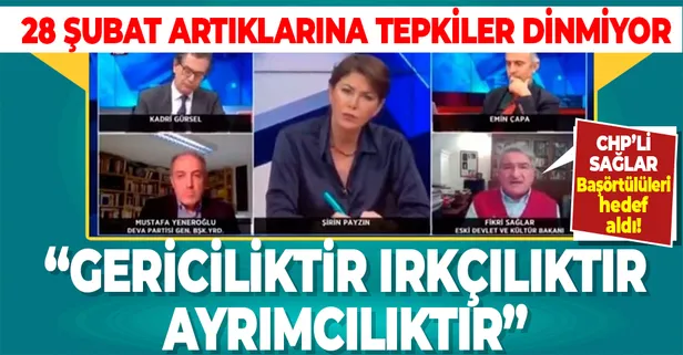 CHP'li Fikri Sağlar'ın Halk TV'de başörtülü hakimleri hedef almasına peş peşe çok sert tepkiler: Bölücülük örneği barbar zihniyet