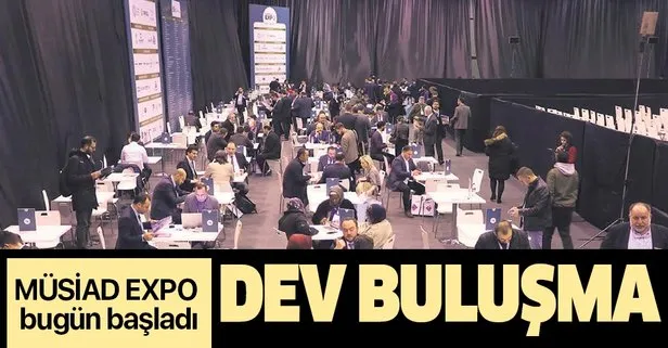 Dev buluşma: MÜSİAD EXPO bugün başladı