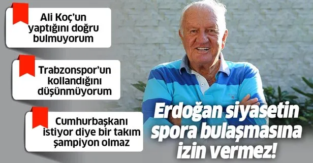 Fenerbahçe’nin efsane başkanı Ali Şen: Erdoğan siyasetin spora bulaşmasına asla izin vermez