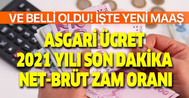 28 Aralık asgari ücretle çalışanlar için zam tutarı belli oldu! Asgari ücret 2021 yılı son dakika net-brüt zam oranı aylık kaç TL?