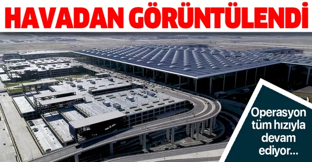 İstanbul Havalimanı havadan görüntülendi
