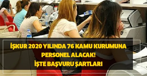76 kamu kurumuna İŞKUR üzerinde binlerce personel alınacak