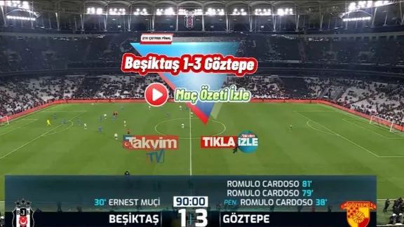 BEŞİKTAŞ 1-3 GÖZTEPE MAÇ ÖZETİ İZLE!