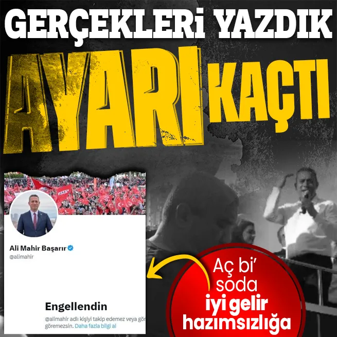 Mersinde Kılıçdaroğlunu hançerleyen hain denilen CHPli Ali Mahir Başarırın TAKVİM hazımsızlığı! Gerçekleri yazdık ayarı kaçtı