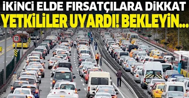 İkinci el otomobil satışında fırsatçılara dikkat! Yetkililerden önemli tavsiye