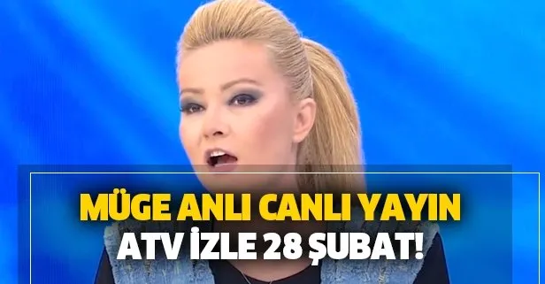 Müge Anlı'da bugün yaşananlar!